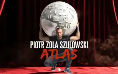 Zdjęcie do Stand-UP Piotr ZOLA Szulowski w programie "ATLAS"
