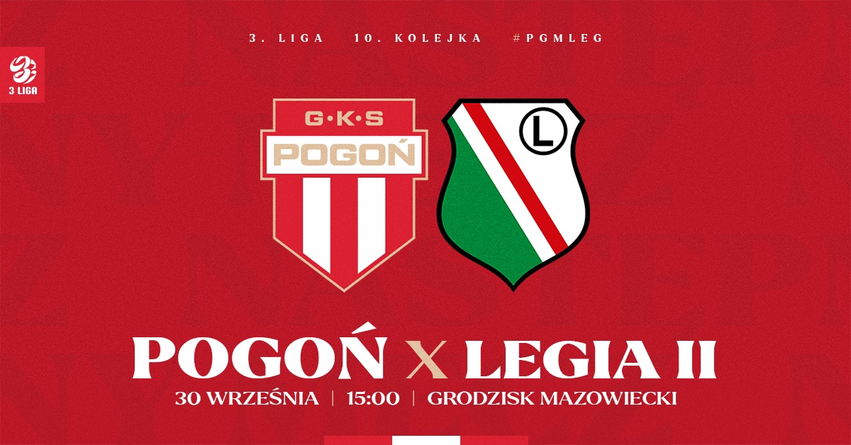 3 LIGA: Pogoń Grodzisk Mazowiecki vs. Legia II Warszawa