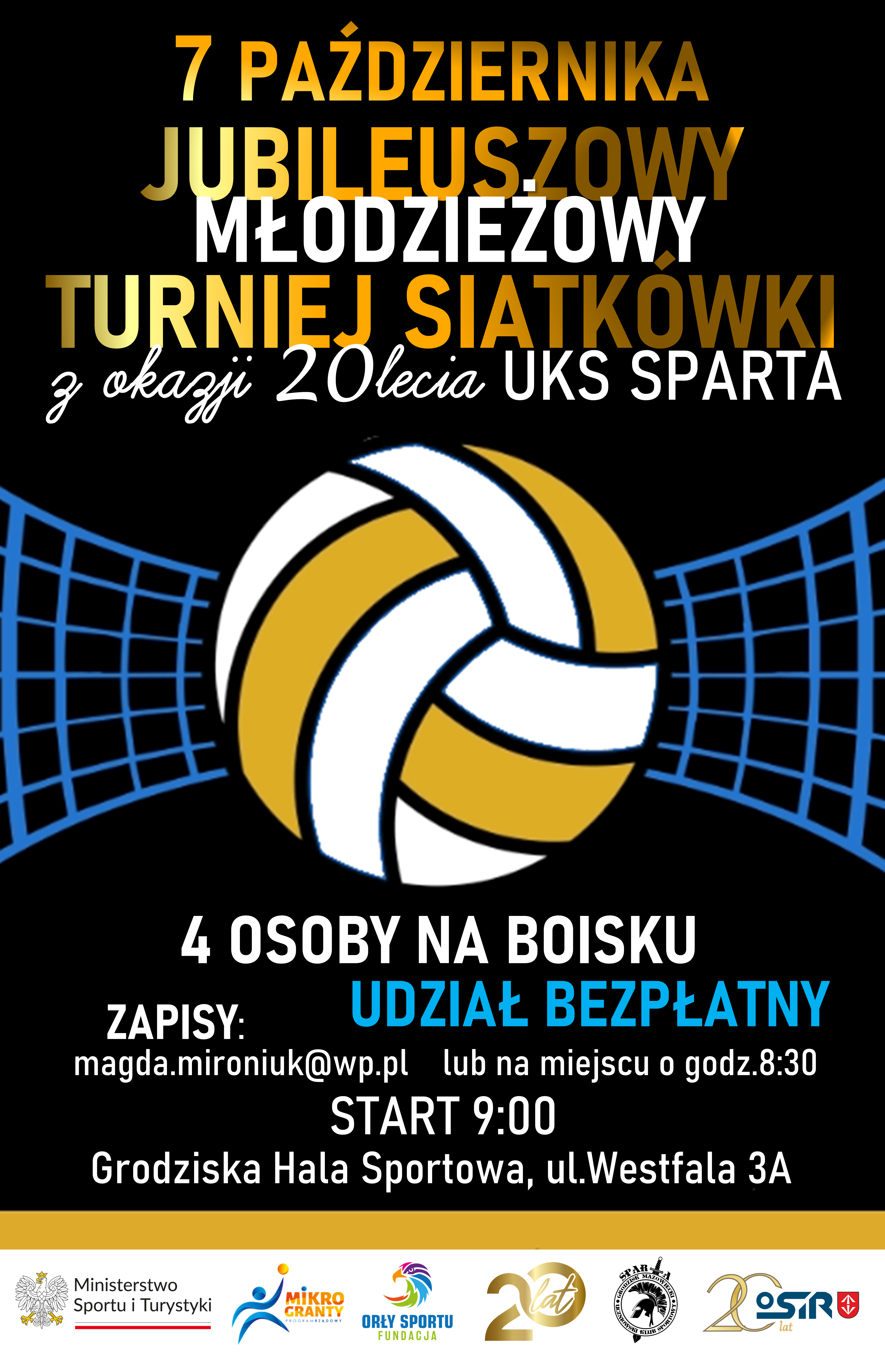 Jubileuszowy Młodzieżowy Turniej Siatkówki z okazji 20-lecia UKS Sparta/Grodziska Hala Sportowa