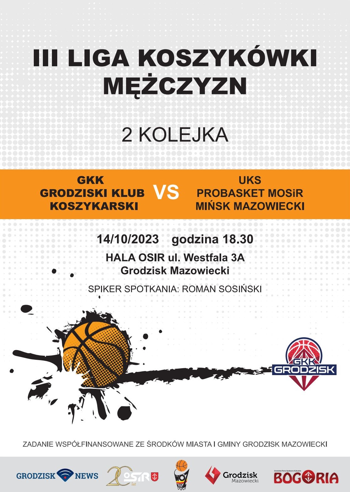 3. liga koszykówki mężczyzn: GKK Grodzisk Mazowiecki vs. UKS Probasket Mińsk Mazowiecki/Grodziska Hala Sportowa, ul. Westfala 3a
