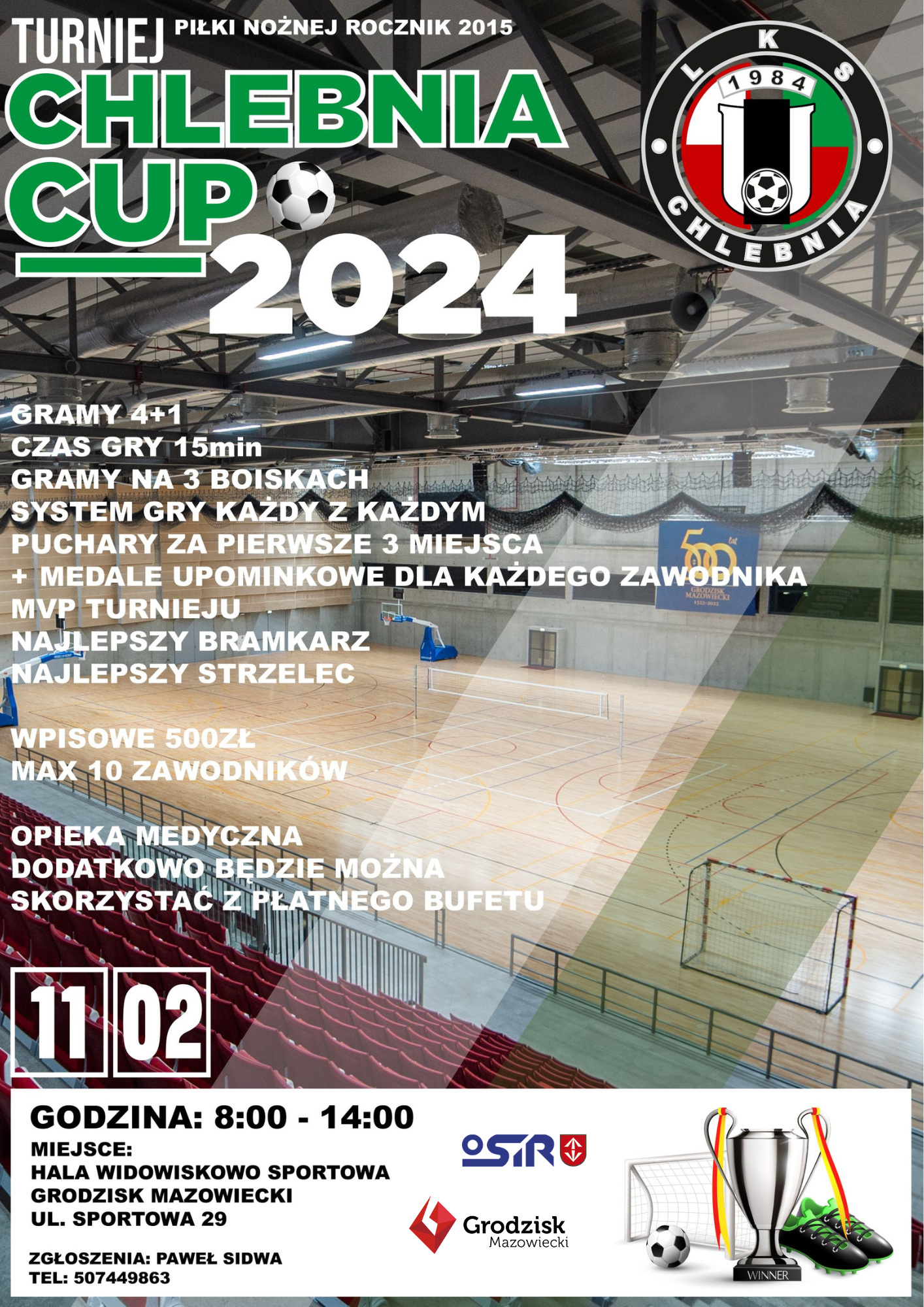 TURNIEJ CHLEBNIA CUP 2024 - godz. 8:00, Hala Widowiskowo-Sportowa CAiIS